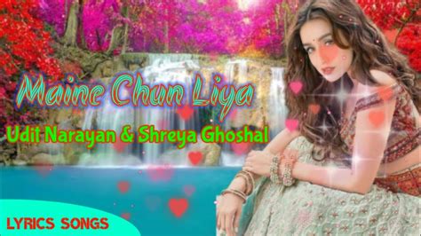 maine sun liya lyrics|maine chun liya song lyrics.